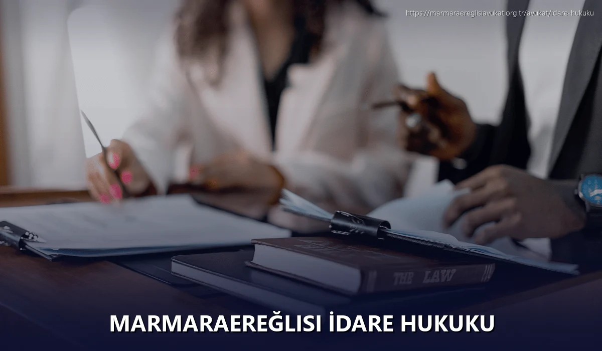 Marmaraereğlisi İdare Hukuku