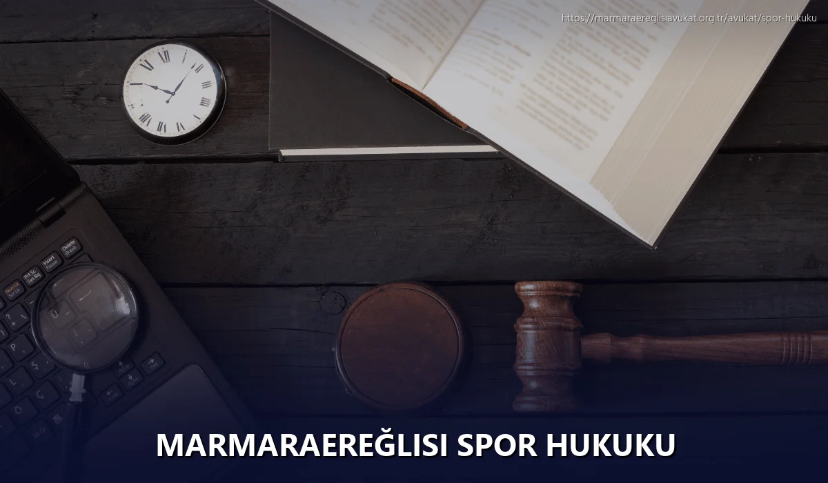 Marmaraereğlisi Spor Hukuku